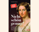 Buchpräsentation"Nicht schön genug"Kandidatinnen für die Schönheitengalerie König Ludwigs I. mitAutorin Dr. Cornelia Oelwein